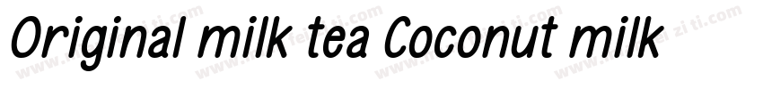 Original milk tea Coconut milk tea字体转换
